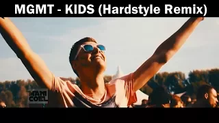 MGMT - Kids (Hardstyle Remix) by Manicoel