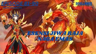 esensi jiwa raja naga emas chapter 81-90 soul land 3 : legend of dragon king versi novel