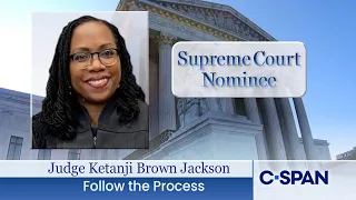 Confirmation hearing for Supreme Court nominee Judge Ketanji Brown Jackson (Day 3)