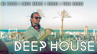 DEEP HOUSE SET 29 - AHMET KILIC