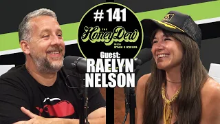 HoneyDew Podcast #141 | Raelyn Nelson