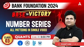 Number Series All Patterns in Single Video | Quant for Bank Exams 2024 | Maths by Shantanu Shukla
