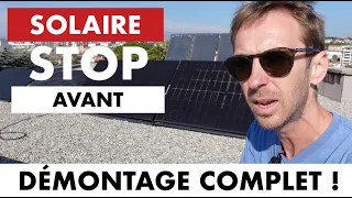 SOLAIRE : Je vais démonter toute mon installation !