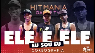 Ele é Ele, Eu Sou Eu - Wesley Safadão e Barões da Pisadinha | Hit Mania TV - Coreografia #1 #emalta