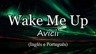 Avicii - Wake Me Up (Legendado Inglês e Português) Café Letras