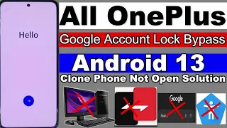 All OnePlus Android 13 FRP/Google Account Lock Remove | Clone Phone Not Open Solution | Without Pc