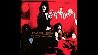 New York Dolls - Private World. The Early Studio Demos 1972-73 Part Two