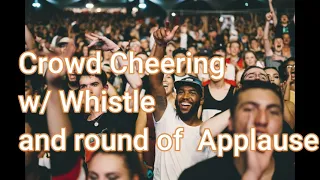 Crowd Cheering, Whistle, Applause SOUND EFFECT Awarding