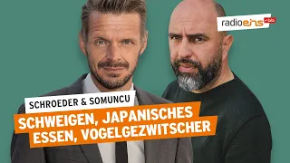 Schweigen, Japanisches Essen, Vogelgezwitscher | Schroeder & Somuncu #69