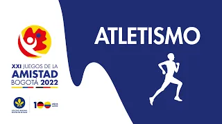 Dia 2 Jornada 3 de Atletismo Juegos Nacionales de la Amistad 2022