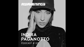 Indira Paganotto @ Awakenings Podcast