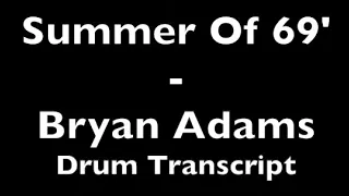 Summer of 69' - Bryan Adams - Drum Transcript - DIFFICULTY 2/5 ⭐️
