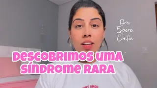 Tivemos o Diagnóstico da Soso| Síndrome Rara| Nunca imaginamos viver isso😭| Deus tem nos sustentado