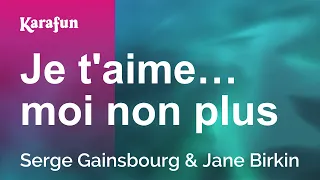 Je t'aime… moi non plus - Serge Gainsbourg & Jane Birkin | Karaoke Version | KaraFun