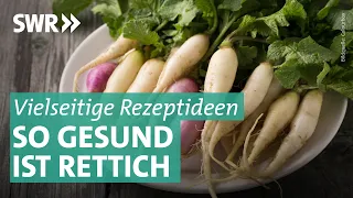 Rettich: So gesund und lecker ist das deutsche Superfood | Marktcheck SWR