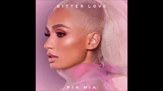 Pia Mia - "Bitter Love" OFFICIAL VERSION