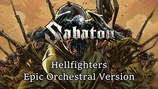 Sabaton - Hellfighters (Epic Orchestral Version)