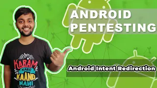 Intent Redirection (Access to Protected Components) | Android Pentesting