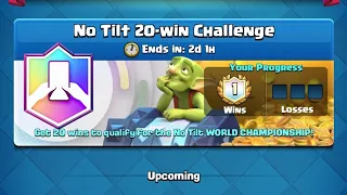 No tilt 20 win challenge in clash royale