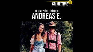 Der Kitzbühel-Mörder Andreas E. | True Crime PODCAST | CRIME TIME