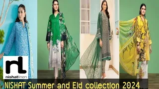 NISHAT Summer,Eid collection | 2024 collection | Linen Lawn | printed | Embroidered | unstitched