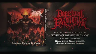 Deprived Existence: "Existence Bathing in Chaos" [2024][Extreme Metal][Deathgrind][Black Metal][NYC]