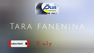 TARA FANENINA fizarana voalohany (Tantara lava Radio Plus)