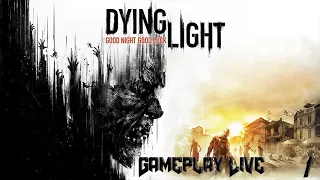 Зомби Мечты в кооперативе ➤ Dying Light. Прохождение 1. Сложность "Кошмар / Nightmare"