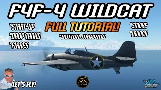 F4F-4 WILDCAT FULL TUTORIAL | Startup, Flares, Drop Tanks | Microsoft Flight Simulator Xbox MSFS2020