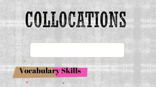 B2RW Unit 8 - Vocabulary Skills - Collocations