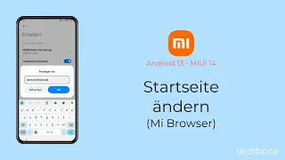 Startseite im Mi Browser ändern - Xiaomi [Android 13 - MIUI 14]