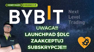UWAGA Bybit - Launchpad DLC Subskrypcja + Launchpool OKG 🚀🚀🚀