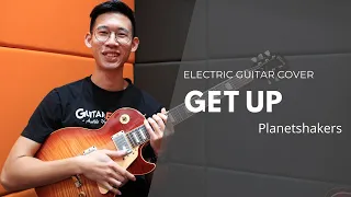 Get Up - Planetshakers (Electric Guitar Cover)