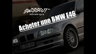 Mes conseils pour l'achat d'une E46