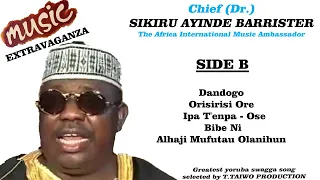 SIKIRU AYINDE BARRISTER-DANDOGO (MUSIC EXTRAVAGANZA ALVUM)