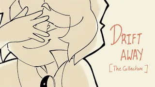 Drift away | The Collector animatic | Watching & Dreaming spoilers!