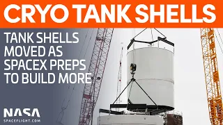 SpaceX Prepares to Build More Cryo Tank Shells | SpaceX Boca Chica