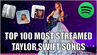 Top 100 Most Streamed Taylor Swift's Songs Combined On Spotify (All Versions) | March 2024