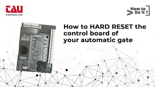 TAU | How to HARD RESET the control board of your automatic gate