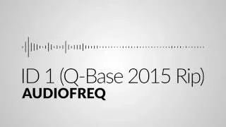 Audiofreq - ID1 (Powerstorm?) [Q-Base 2015 Rip]