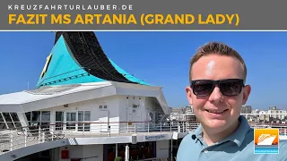 Alt und trotzdem modern?! Mein Fazit zur MS Artania ("Grand Lady") von Phoenix Reisen