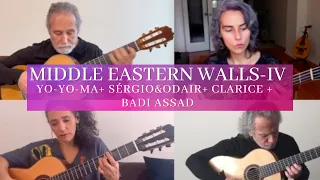Yo-Yo-Ma, Sérgio, Odair, Badi & Clarice Assad - The Walls- IV - Middle Eastern Walls
