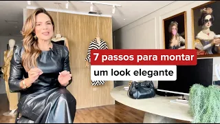 7 PASSOS PARA MONTAR UM LOOK ELEGANTE