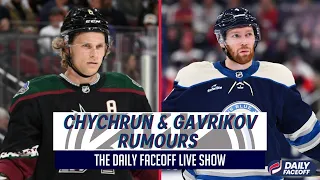 Jakob Chychrun & Vladislav Gavrikov Trade Rumours | Daily Faceoff Live