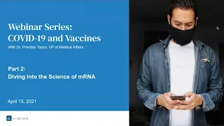 COVID-19 Vaccine Webinar Series 2: What is mRNA?