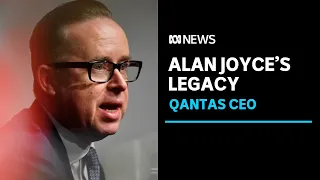 What legacy has departing CEO Alan Joyce left at Qantas? | ABC News