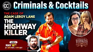 Criminals & Cocktails: Adam Leroy Lane "The Highway Killer" w/ Whiskey Smash cocktail