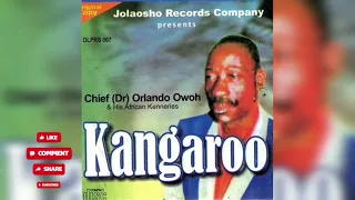 KANGAROO BY CHIEF DR.ORLANDO OWOH