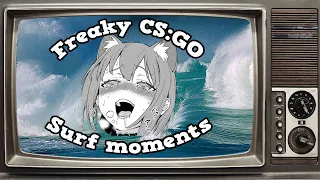 Freaky CS:GO Surf Moments