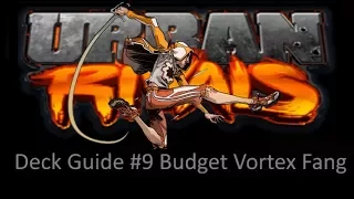 Deck guide #9 Budget Vortex Fang